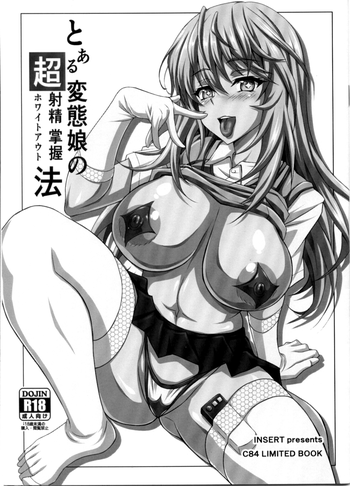 (C84) [INSERT (KEN)] Toaru Hentai Musume no Chou White Out Hou (Toaru Kagaku no Railgun) [English] [Facedesk]