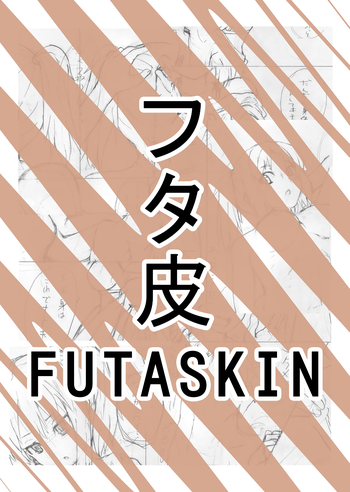 Futaskin by Miyuki (translated)