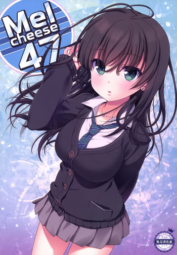 [Nama Cream Biyori (Nanase Meruchi)] Melcheese47 (THE iDOLM@STER Cinderella Girls) [无毒汉化组] [Digital]