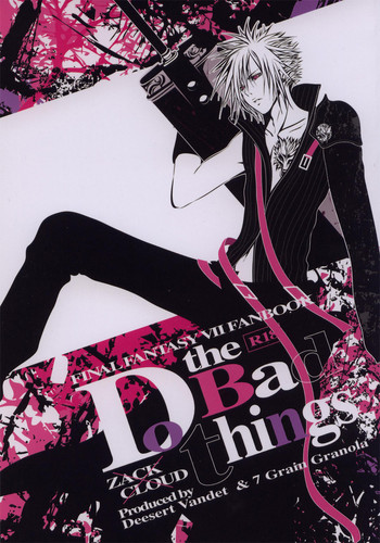 [Deesert Vandet & 7 Grain Granola] Do The Bad Things (FFVII) (English)