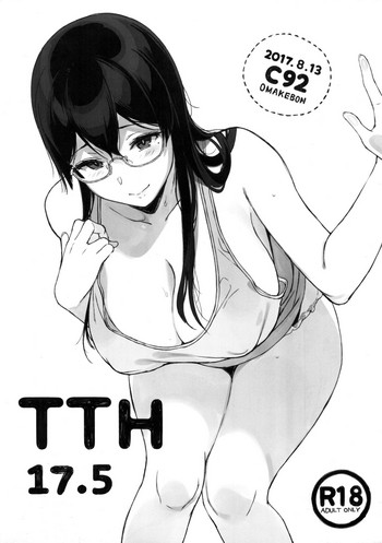 (C92) [NANIMOSHINAI (Sasamori Tomoe)] TTH 17.5