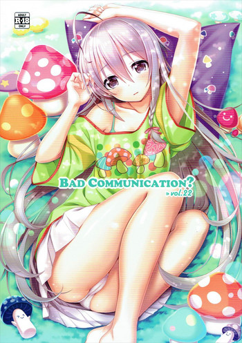 (C92) [DOUWA-KENSETSU (Nomura Teruya)] BAD COMMUNICATION? vol. 22 (THE IDOLM@STER CINDERELLA GIRLS)