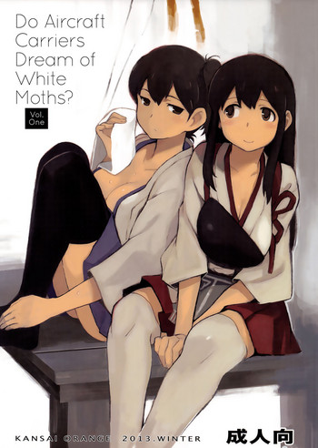 (C85) [Kansai Orange (Arai Kei)] Kuubo wa Shirohitori no Yume o Miruka - Jou | Do Aircraft Carriers Dream of White Moths? Vol. One (Kantai Collection -KanColle-) [English]