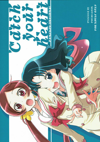 (COMIC1☆4) [Pochi-Goya. (Pochi.)] Catch your heart (HeartCatch PreCure!)
