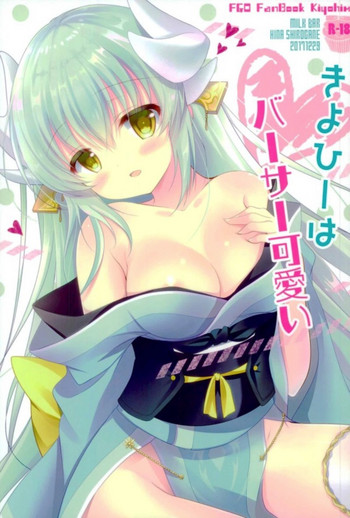 (C93) [MILK BAR (Shirogane Hina)] Kiyohii wa BerserKawaii (Fate/Grand Order)