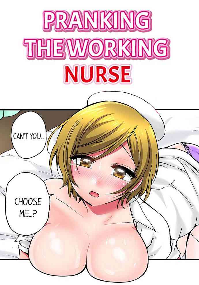 [Yukikuni] Pranking the Working Nurse Ch.15/? [English] [Hentai Universe]