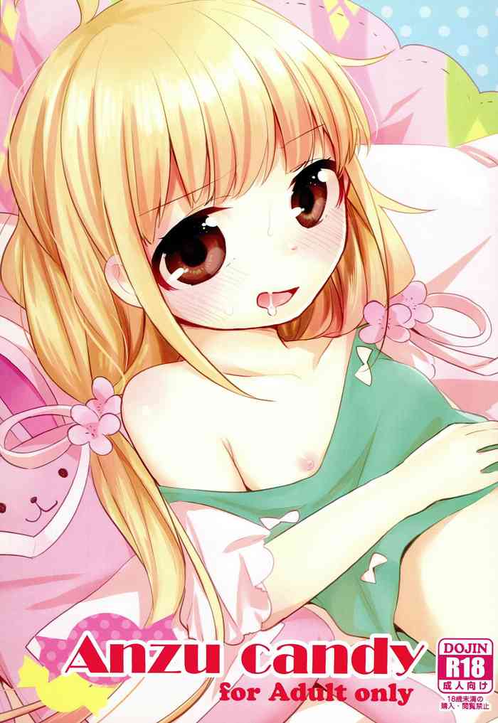(C84) [∞Bitto (Ariike Tomosane)] Anzu candy (THE IDOLM@STER CINDERELLA GIRLS)