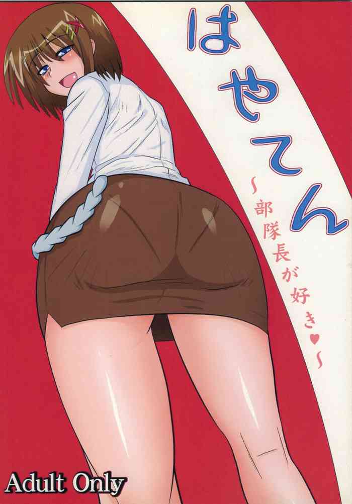 [Shonnaka-dou (Mitsurugi Tsurugi)] Hayaten ~Butaichou ga suki~ (Mahou Shoujo Lyrical Nanoha)