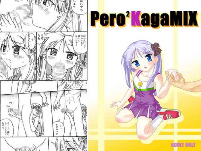 [Touyou Zatsugidan] Pero²KagaMIX (Lucky Star)