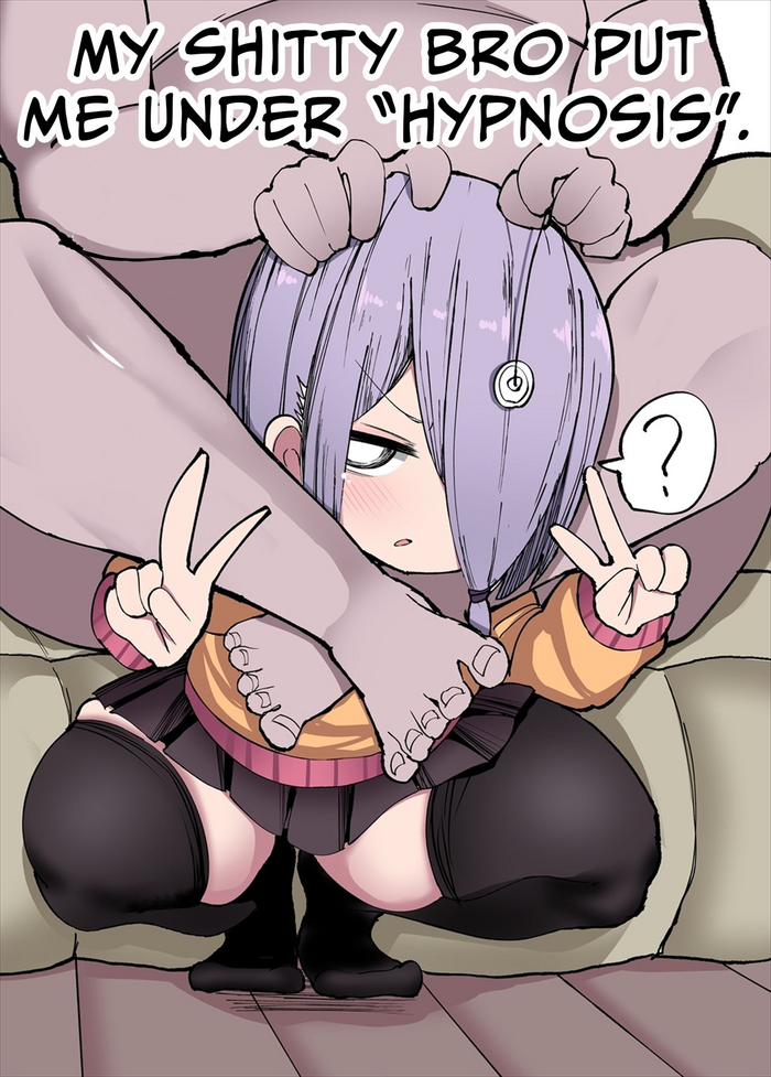[Izumo Gasshuukoku (Momomo)] Kuso Aniki ga Saimin toka Iidashita. | My Shitty Bro Put Me Under Hypnosis. [English] {Hennojin} [Decensored]