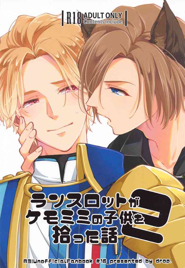 (FULL BLOOM SEASON 16) [drop. (Chiyan)] Lancelot ga Kemomimi no Kodomo o hirotta Hanashi 2 (A3!)