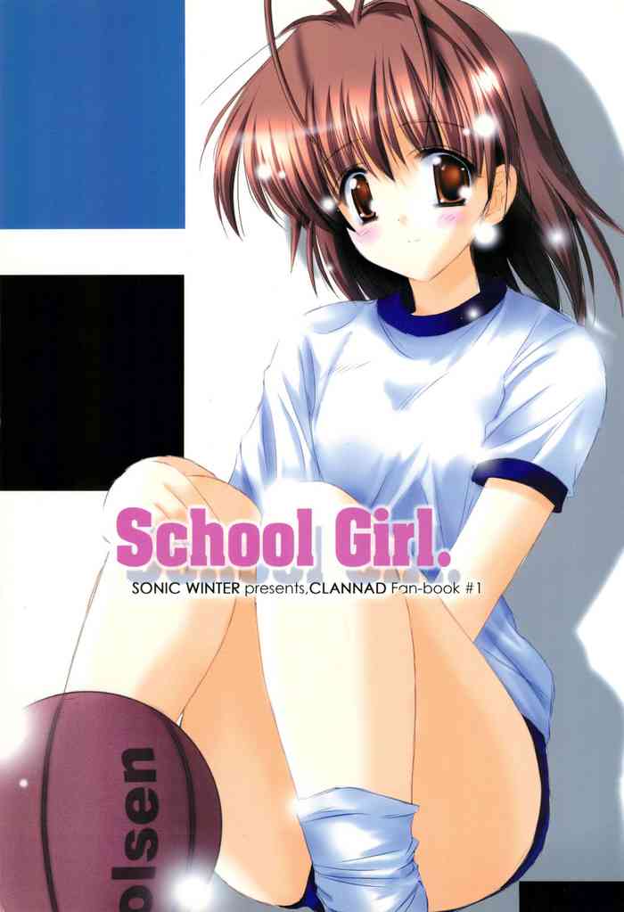 (CR37) [SONIC WINTER (Tsukishima Takafuyu)] School Girl. (Clannad) cover