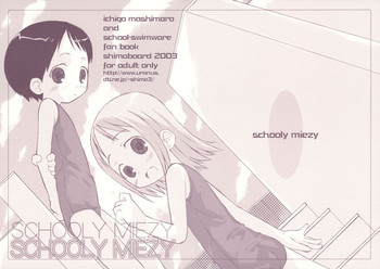 [Shimoboard (Shimosan)] Schooly Miezy Kanzenban (Ichigo Mashimaro)
