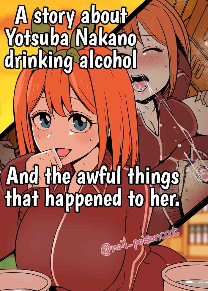 [noil_poisoncat] Nakano Yotsuba ni Osake o Nomasete Warui Koto o Suru Hanashi (Gotoubun no Hanayome) [English] {HMC Translation}