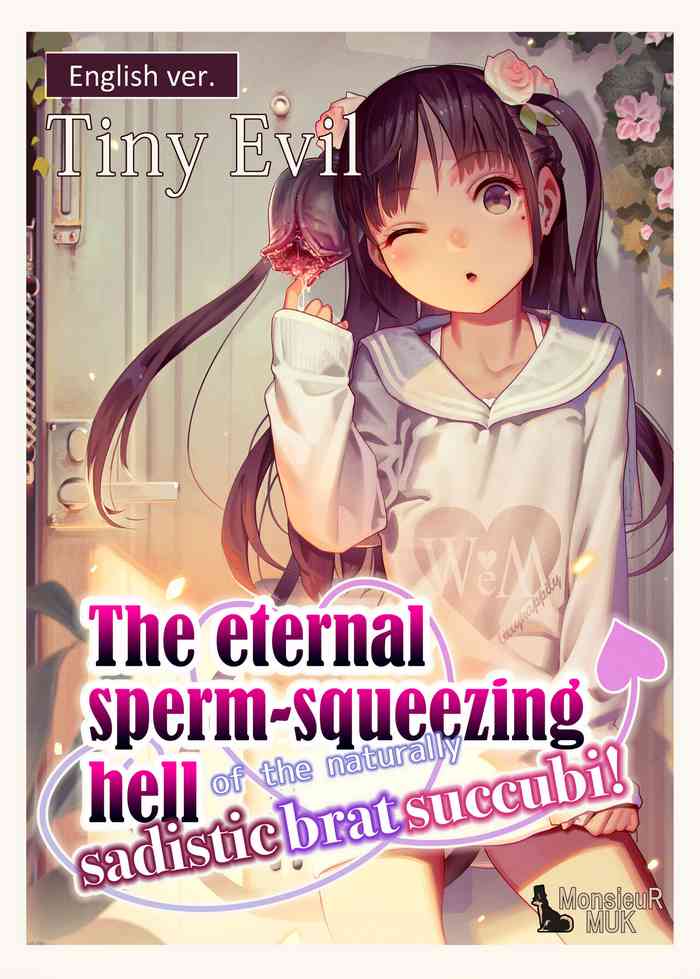 [muk] Tiny Evil - The eternal sperm-squeezing hell of the naturally sadistic brat succubi! (original size)