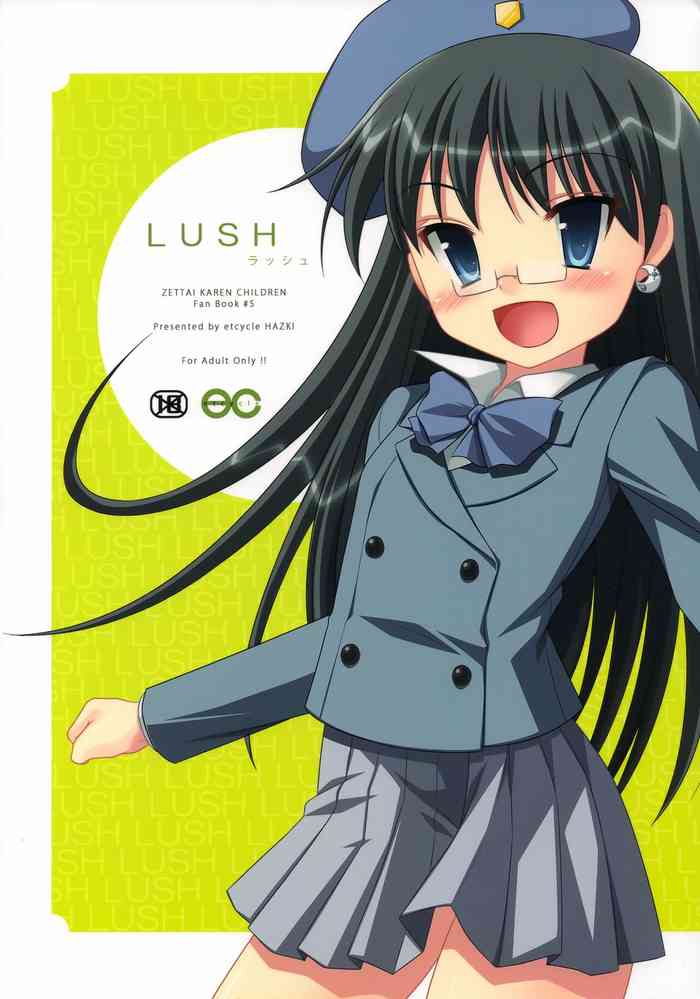 (COMIC1☆2) [ETCYCLE (Hazuki)] LUSH (Zettai Karen Children)