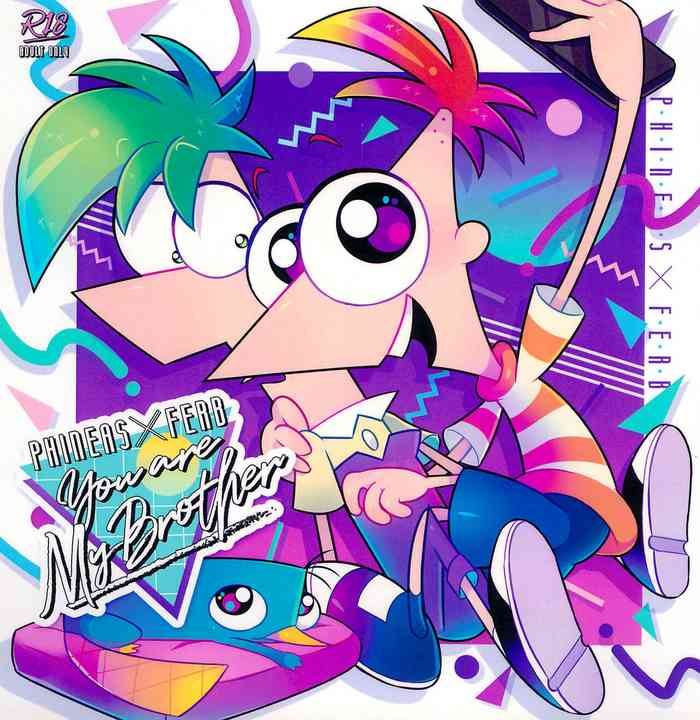 (TOON MIX 2) [MILKYBOY INC. (MilKyBoy)] You are my brother (Phineas and Ferb)