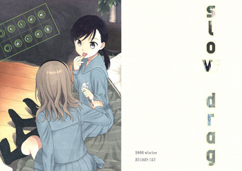 (C75) [SECOND CRY (Sekiya Asami)] slow drag