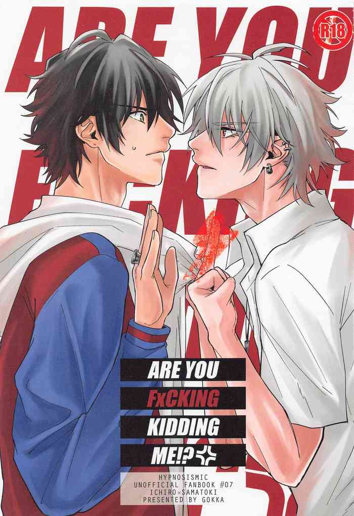[GOKKA] ARE YOU FxCKING KIDDING ME!? (hipunoshisumaiku)