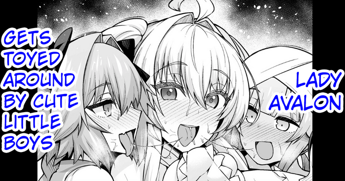 [Ankoman] Lady Avalon, Kawaii Otokonoko ni Hodasareru (Fate Grand Order) [English] [hardcase8translates]