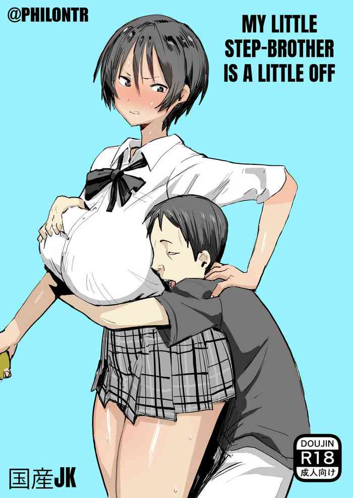 [Kokusan JK (Velzhe)] Otouto wa Chotto Are | My step-brother is a little off [English] [PHILO] [Digital]