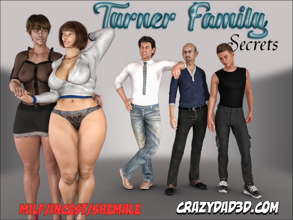 Turner Family Secrets- CrazyDad3D