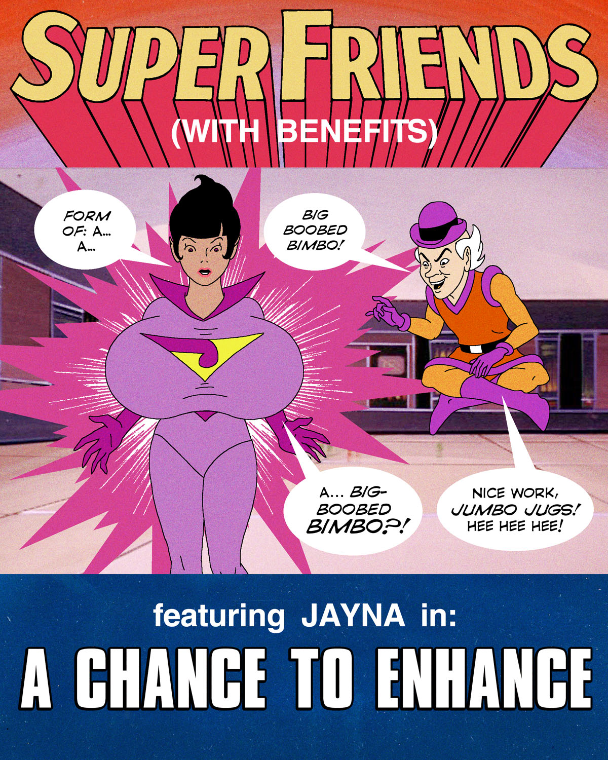 Super Friends with Benefits- A Chance to Enhance
