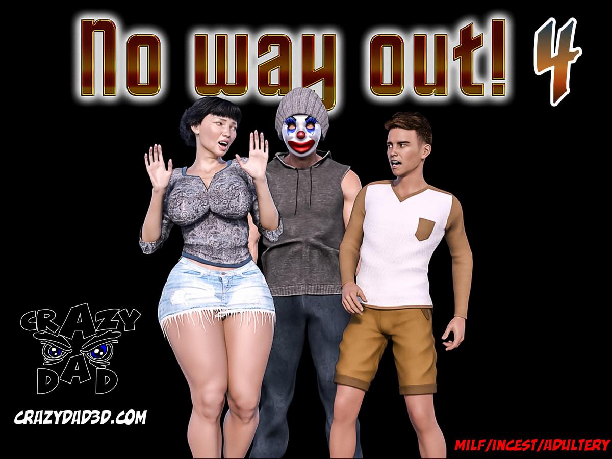 No Way Out! Part 4- CrazyDad3D