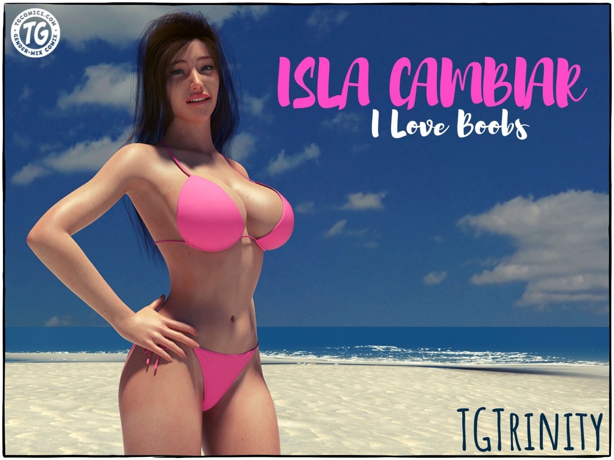 Isla Cambiar – I Love Boobs- TGTrinity
