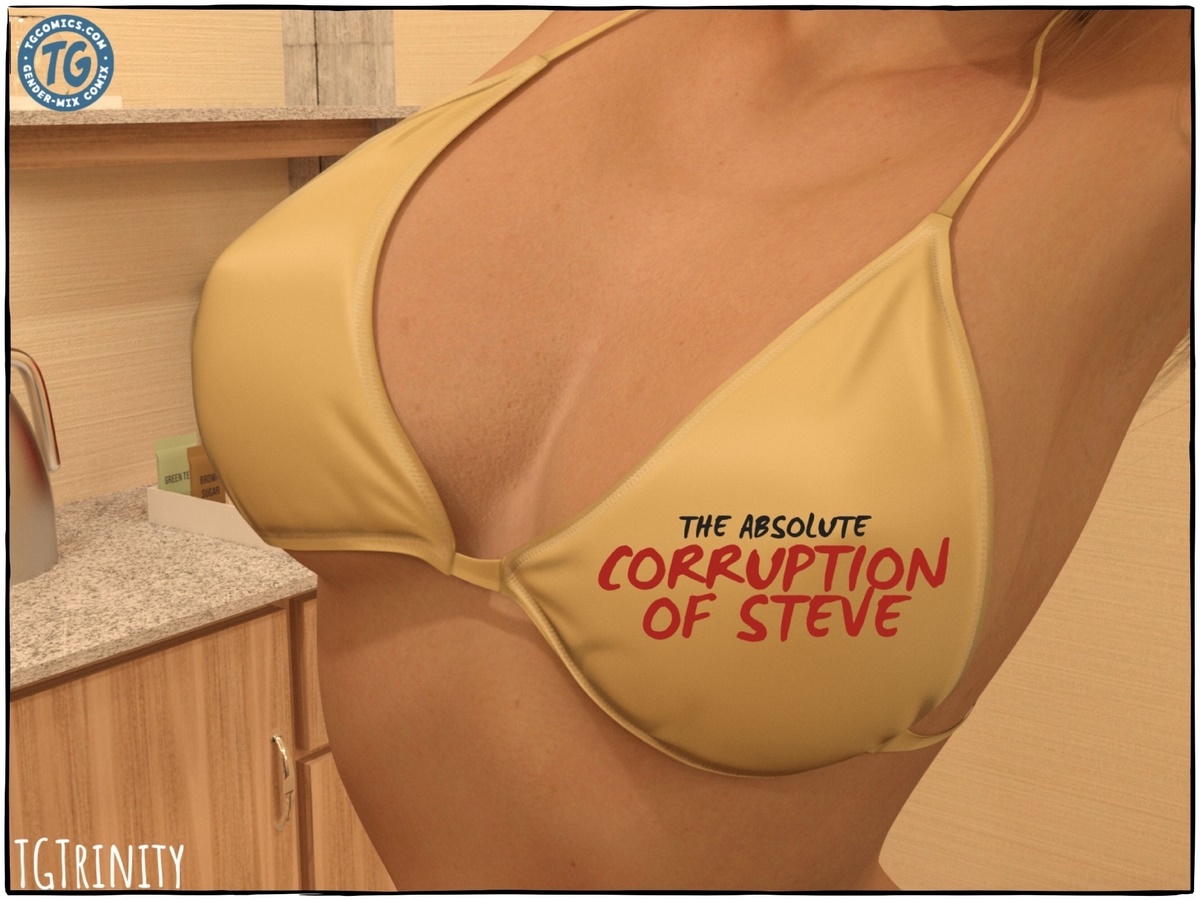 The Absolute Corruption of Steve- TGTrinity