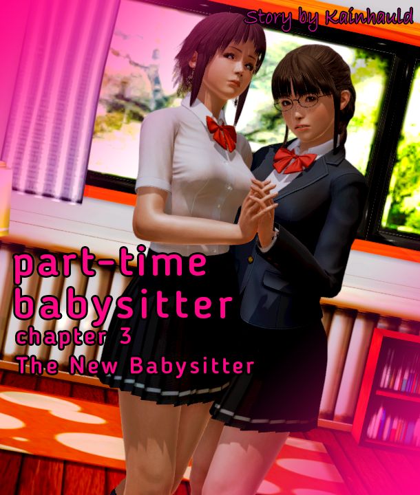 Part-time Babysitter Ch. 3- KainHauld