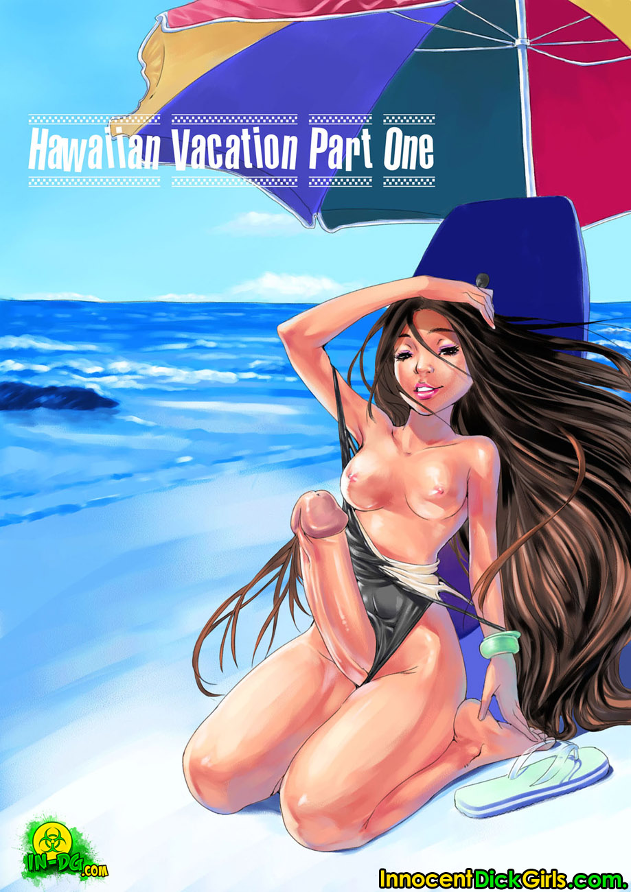 Hawaiian Vacation 1- Innocent Dickgirls