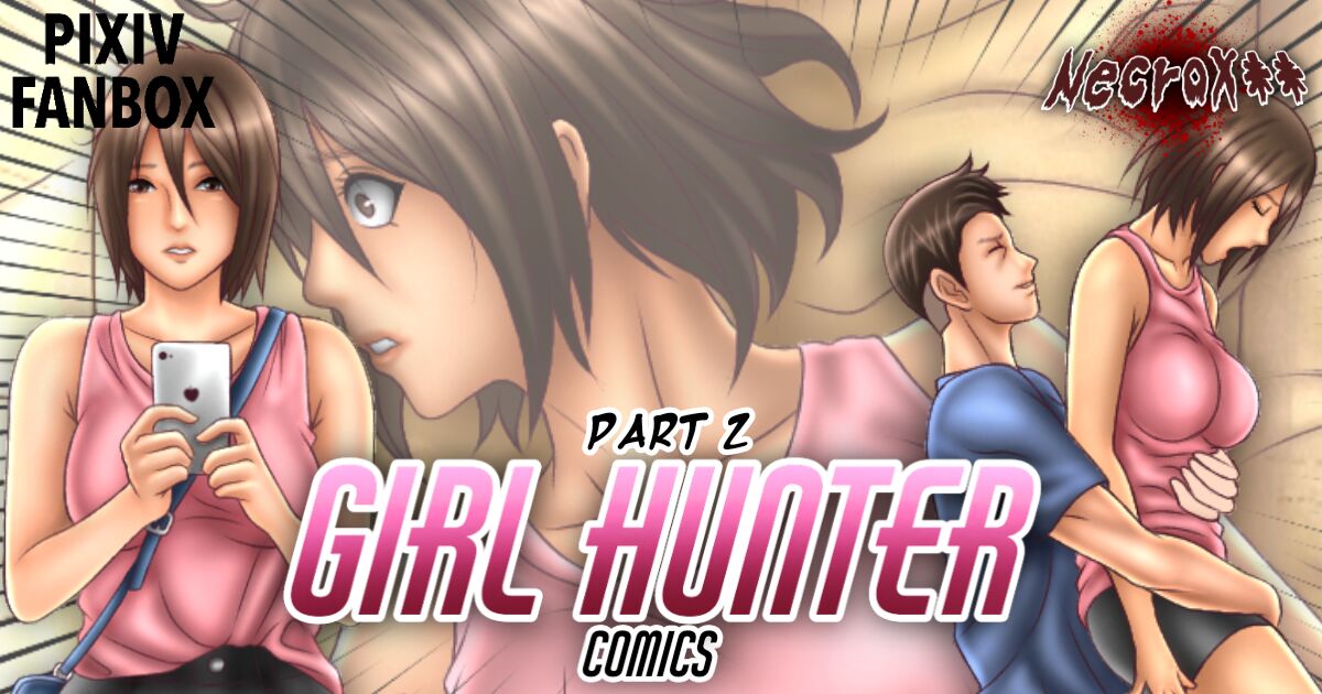 [Necrox] – Girl Hunter Ch. 2- Cecillia Angelica