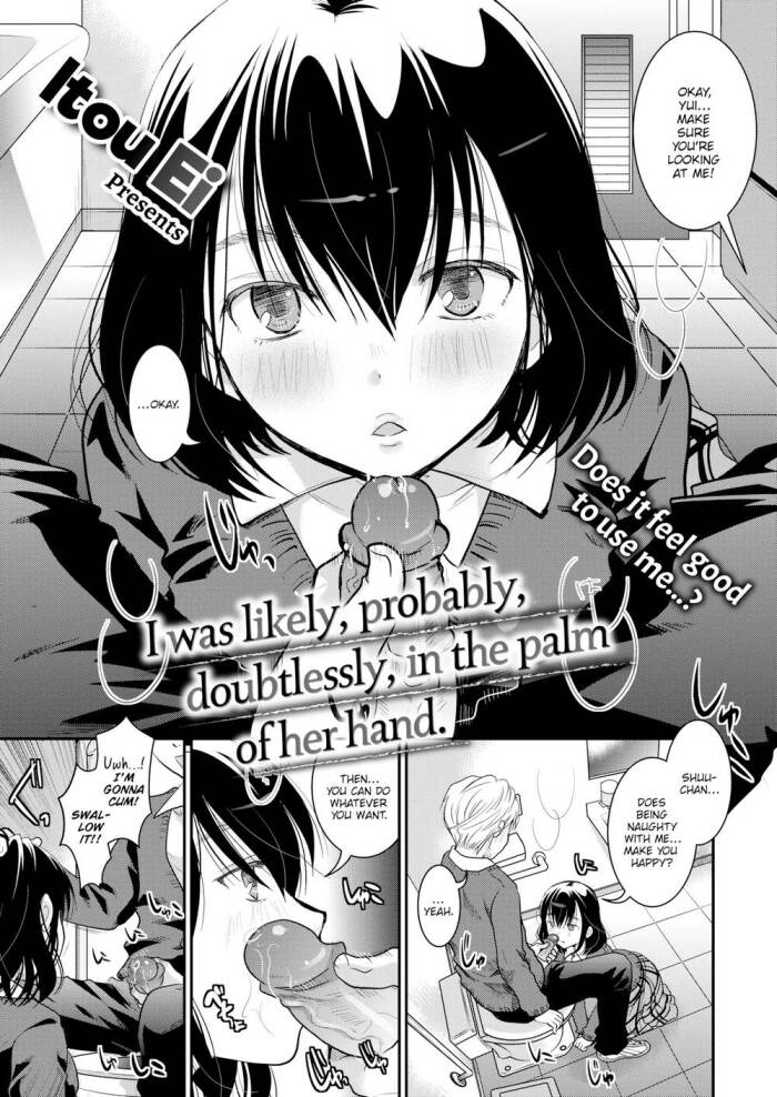 [Itou Ei] I Was Likely, Probably, Doubtlessly, in the Palm of Her Hand