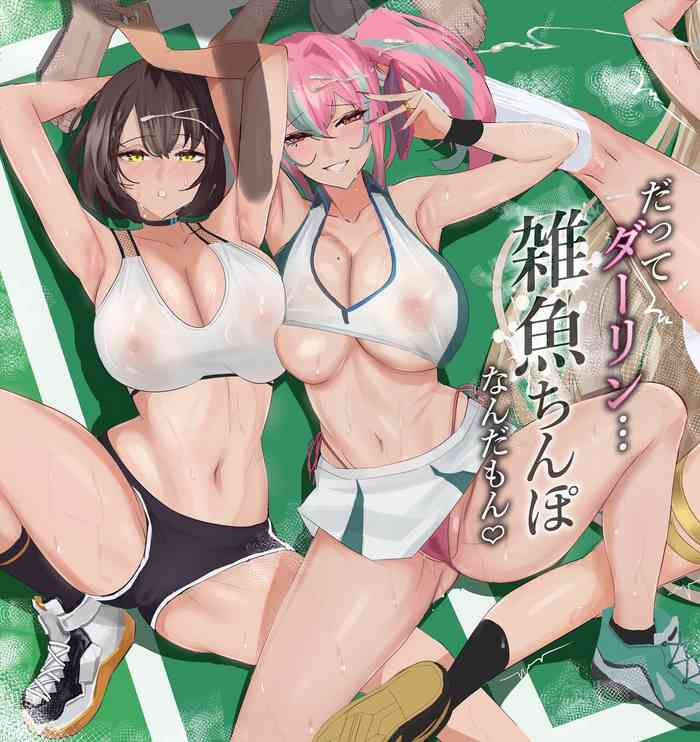 [Zenjidou Shimoneta Seizou Machine (Chinetsu)] Datte Darling... Zako Chinpo Nandamon! (Azur Lane)