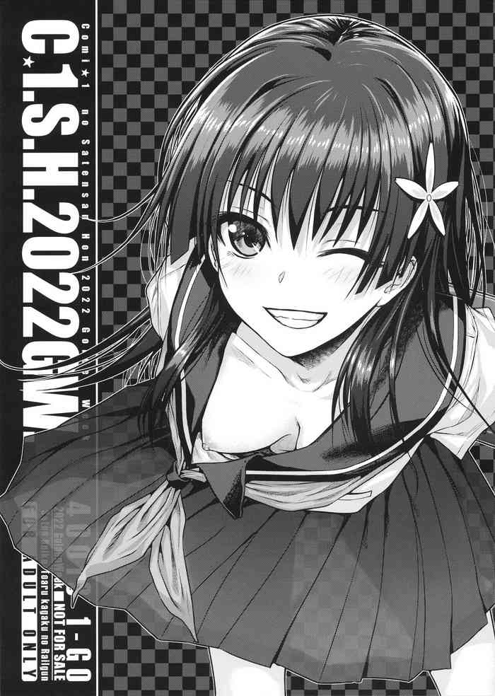 (COMIC1☆20) [40010 1-GO (Shimanto Shisakugata)] C☆1.S.H.2022GW. (Toaru Kagaku no Railgun)