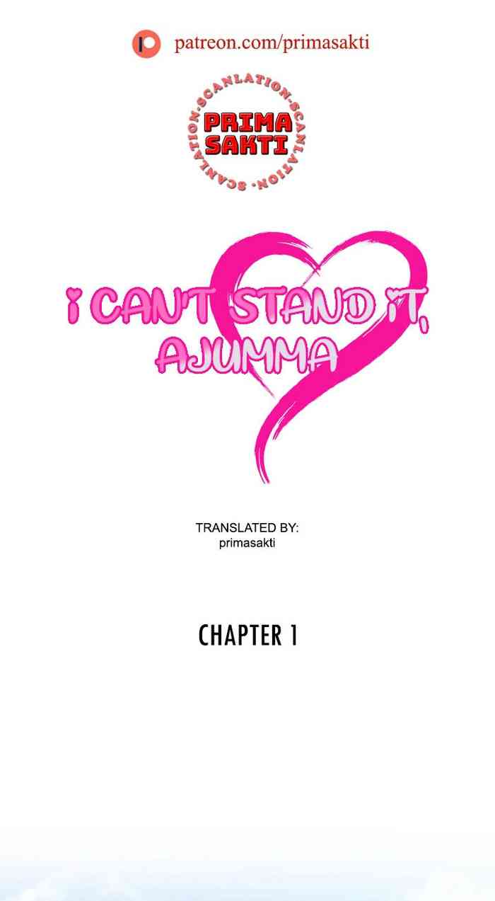 [韩漫] I Can't Stand It,Ajumma (我受不了了，阿姨) 第1话 [GGBond个人汉化]