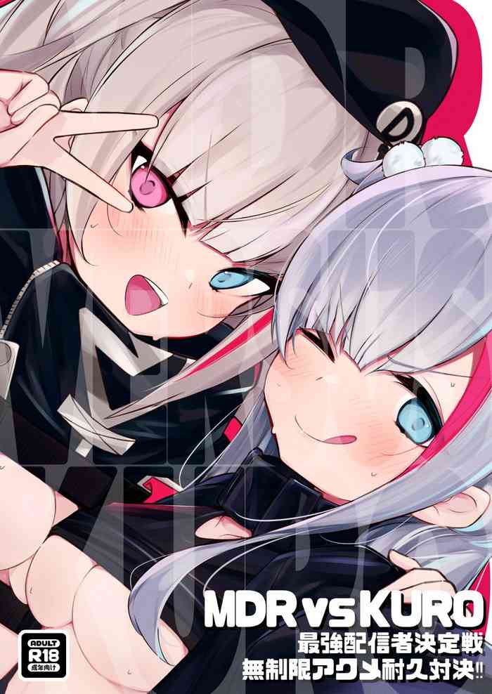[Ponkanshou (Ouichi)] MDRvsKURO Saikyou Haishinsha Ketteisen Museigen Acme Taikyuu Taiketsu‼ (Girl's Frontline) [Digital]