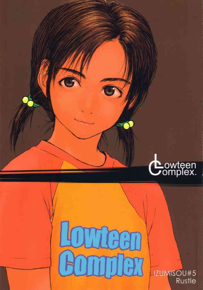 (CR34) [Izumisou #5 (Rustle)] Lowteen Complex [English] [QuickAndDirty] [Decensored]