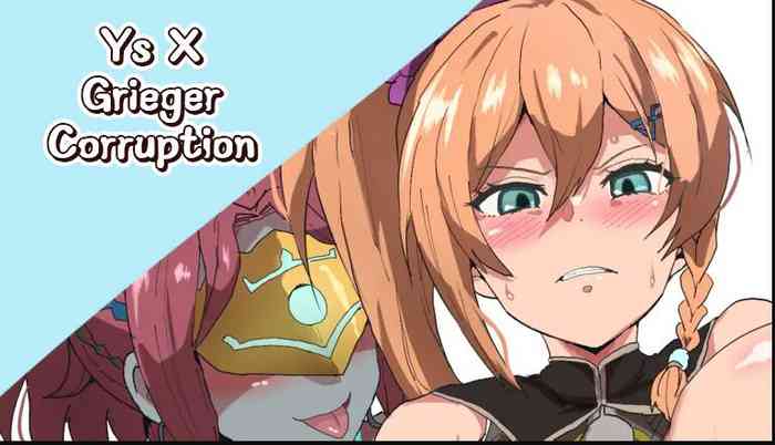[Sanatuki] Ys X Grieger Corruption