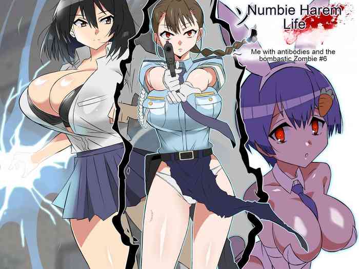 Zombie Harem Life ~Antibogi no Ore to Bakunyuu Zombie~ 6 [English Translated]
