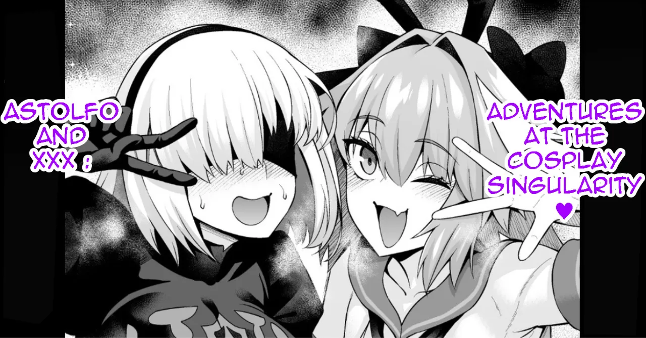 [Ankoman] Astolfo and xxx adventures at the cosplay singularity ❤ [English]