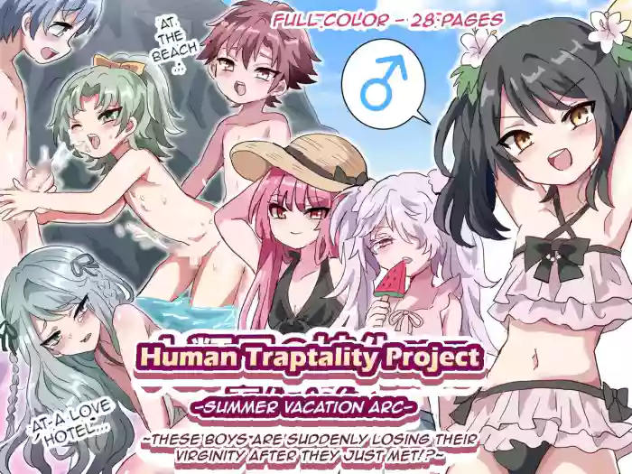 [Lyrical Seeki] Jinrui Otokonoko-ka Keikaku Natsuyasumi Hen ~Shotaimen no Otoko no Ko-tachi to ikinari Hatsu-Ecchi!?~|Human Traptality Project Summer Vacation Arc ~These Boys are Suddenly Losing Their Virginity After They Just Met!?~