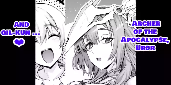 [Ankoman] Uruzu, giru-kun kara maryoku kyōyo o teian sa reru…❤ - Archer of the Apocalypse, Urðr and gil-kun...♥ (Fate Grand Order) [Decensored] [English]