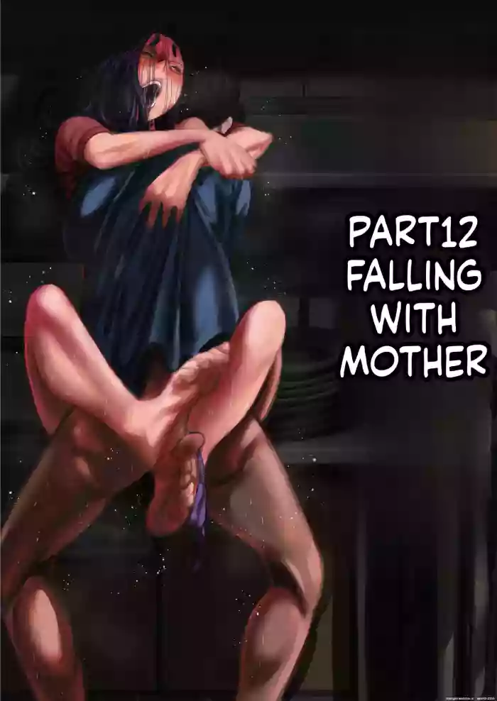 Falling with Mother Part 12 [English] [uploadMonthly]