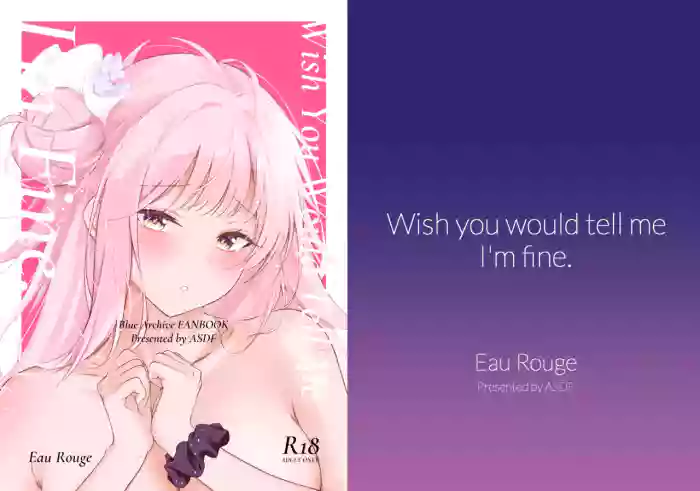 (C107) [Eau Rouge (ASDF)] Wish you would tell me I'm fine  (Blue Archive) [English] [DeppoTL]