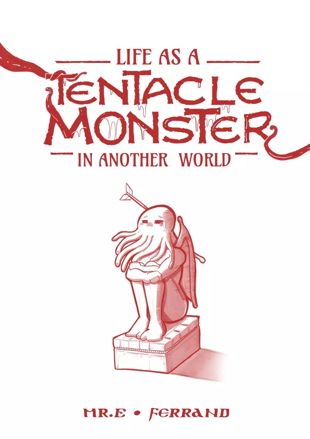 Life as a Tentacle Monster in Another World [Mr.E]