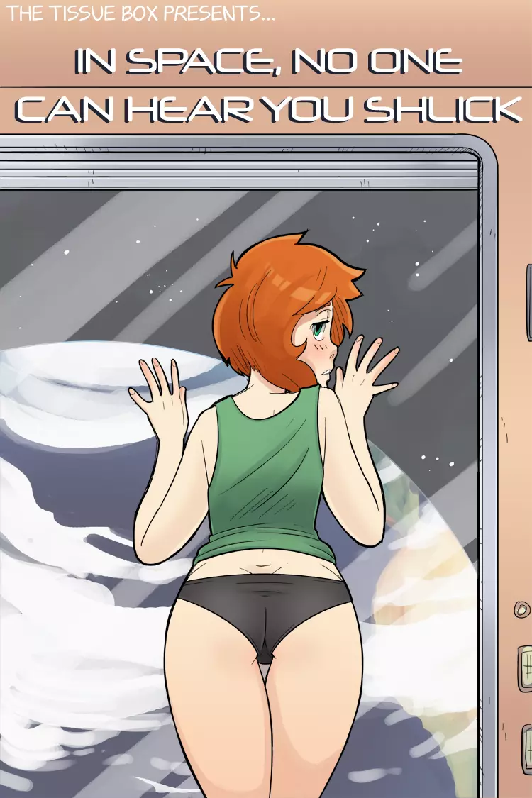 In Space, No One Can Hear You Shlick [Tissue Box] - Chapter 1 cover