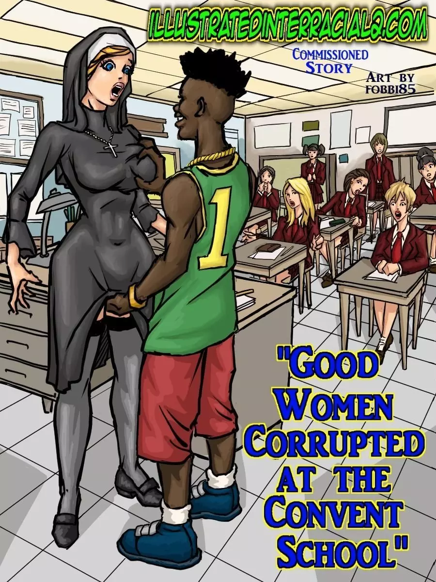 Good Women Corrupted At The Convent School [IllustratedInterracial] cover