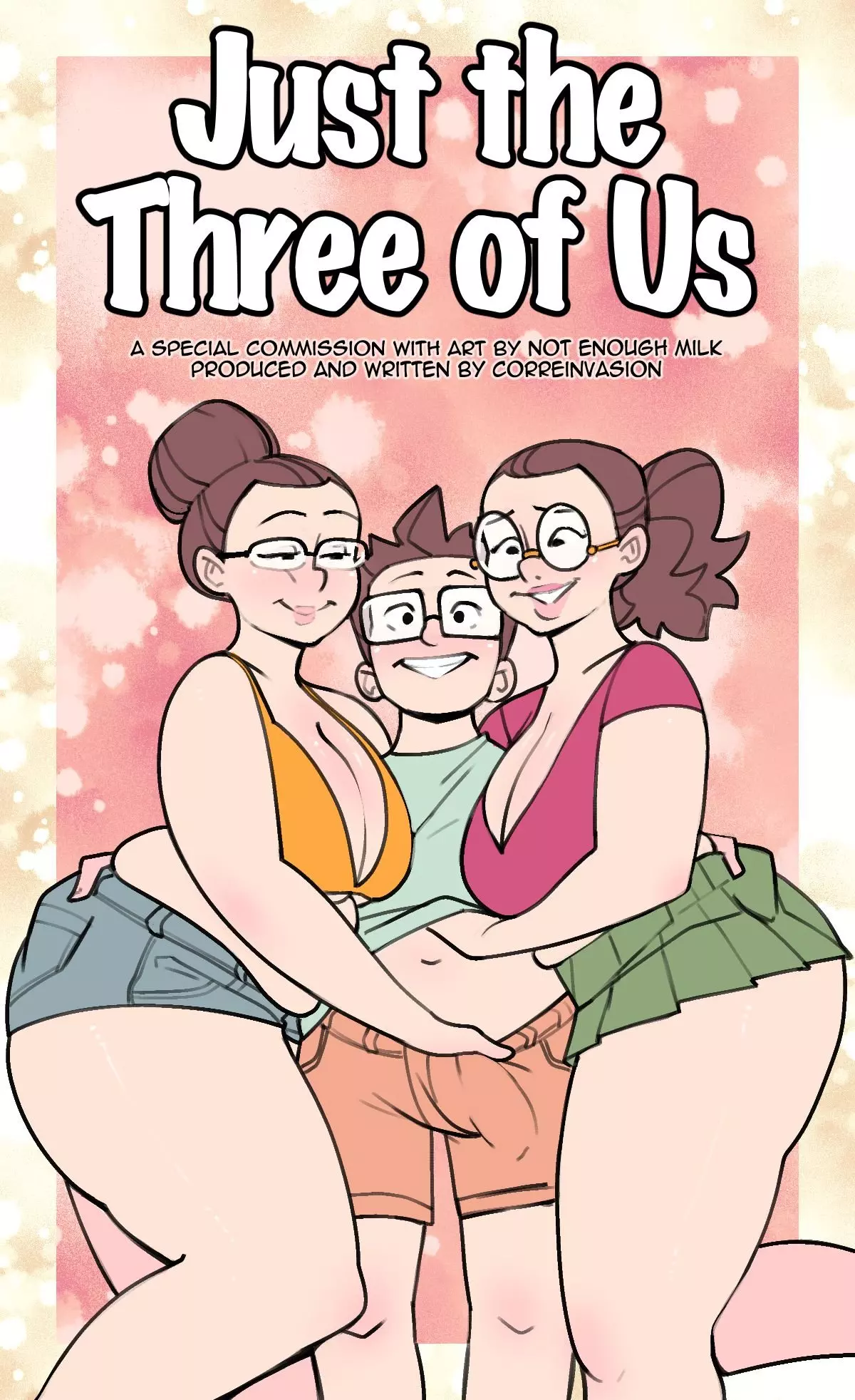 Just the three of us [NotEnoughMilk]